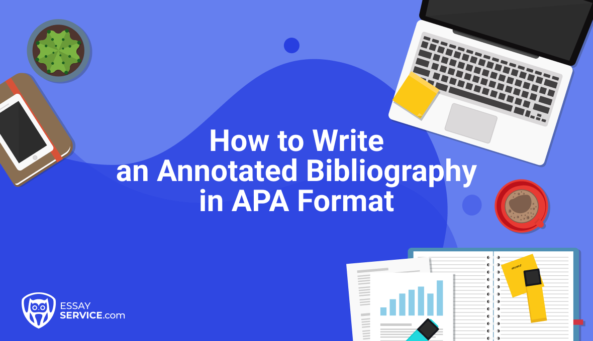 How to Write an Annotated Bibliography in APA Format