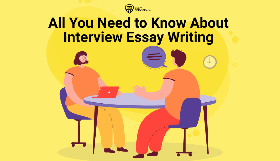 All You Need to Know About Interview Essay Writing